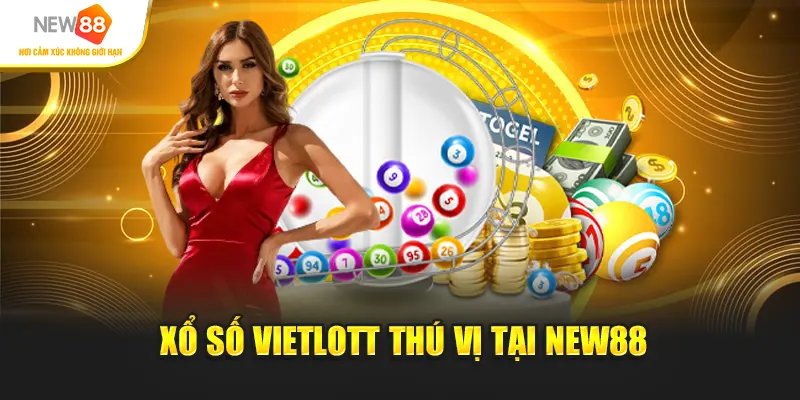 Xổ số Vietlott thú vị tại New88